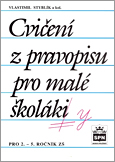 SPN Styblik Cviceni z pravopisu pro male skolaky